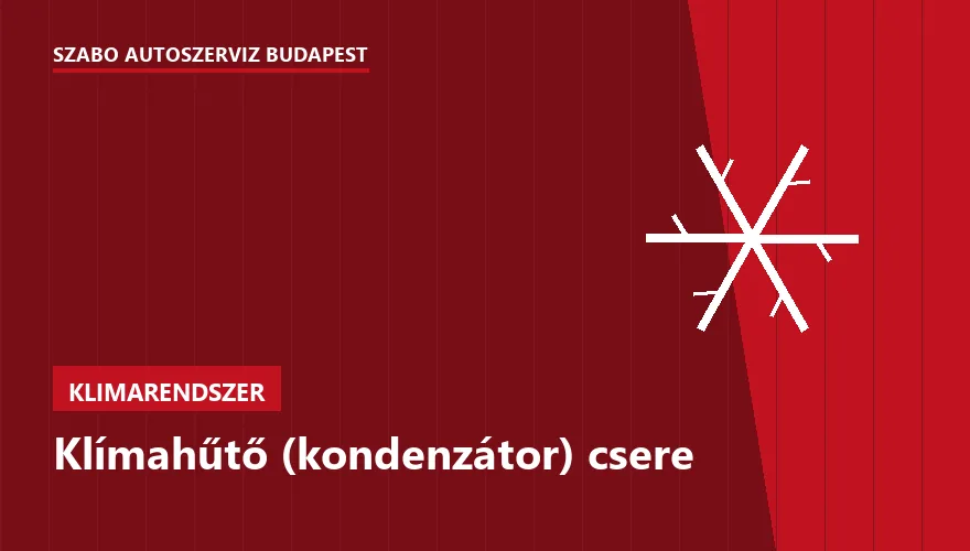 Klímahűtő (kondenzátor) csere a Szabó Autószervíz Budapest szervizében