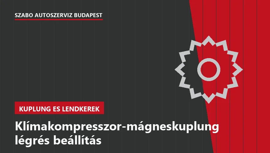 Klímakompresszor-mágneskuplung légrés beállítás a Szabó Autószervíz Budapest szervizében