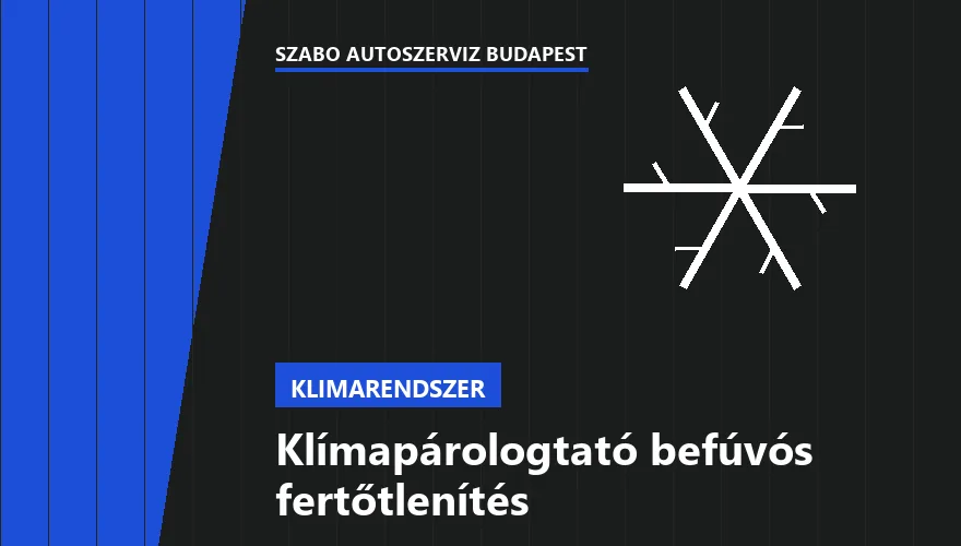 Klímapárologtató befúvós fertőtlenítés a Szabó Autószervíz Budapest szervizében