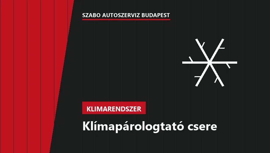 Klímapárologtató csere - autószerviz Budapest, Szabó Autószervíz műhely