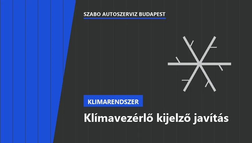 Klímavezérlő kijelző javítás a Szabó Autószervíz Budapest szervizében
