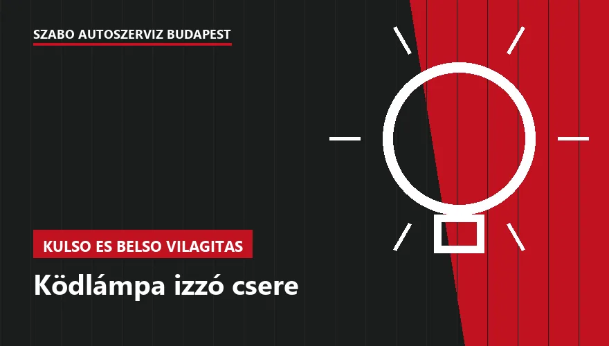 Ködlámpa izzó csere - autószerviz Budapest, Szabó Autószervíz műhely