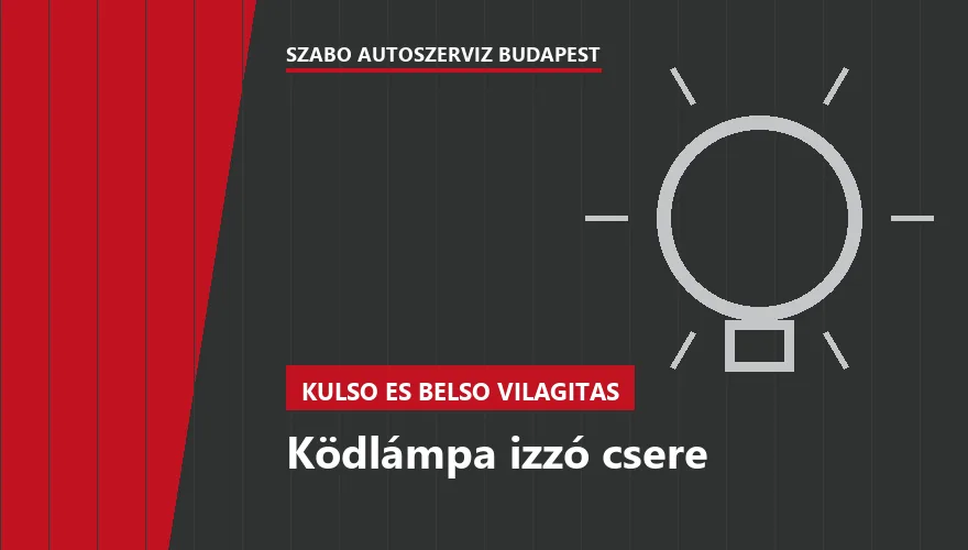 Ködlámpa izzó csere a Szabó Autószervíz Budapest szervizében