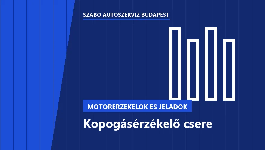 Kopogásérzékelő csere - autószerviz Budapest, Szabó Autószervíz műhely