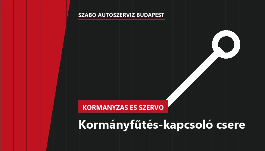 Kormányfűtés-kapcsoló csere a Szabó Autószervíz Budapest szervizében