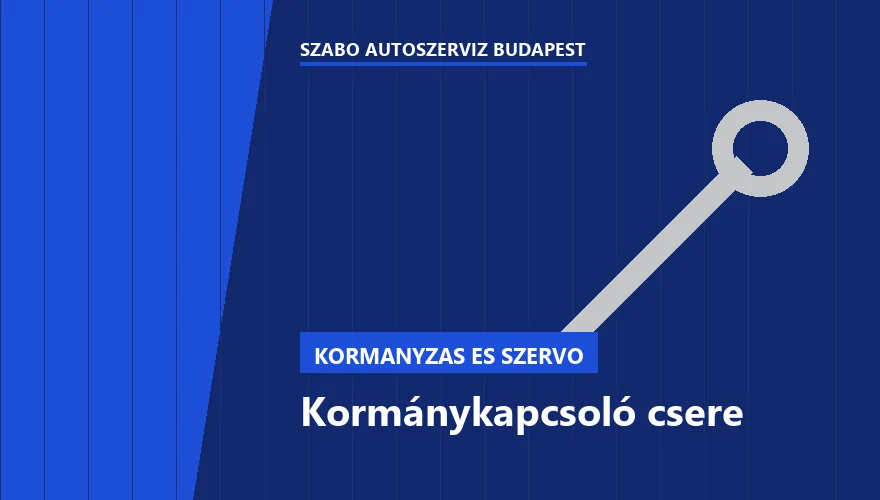 Kormánykapcsoló csere a Szabó Autószervíz Budapest szervizében