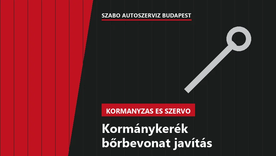 Kormánykerék bőrbevonat javítás a Szabó Autószervíz Budapest szervizében