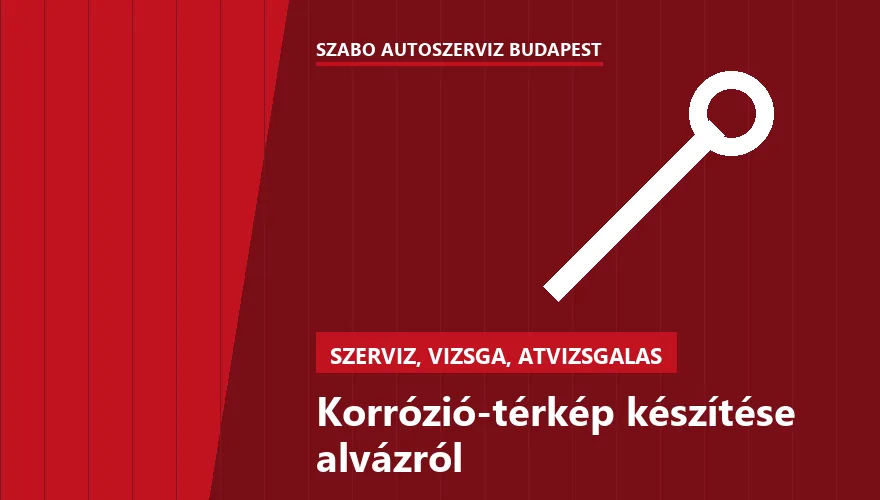 Korrózió-térkép készítése alvázról - autószerviz Budapest, Szabó Autószervíz műhely