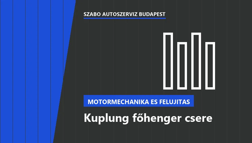 Kuplung főhenger csere - autószerviz Budapest, Szabó Autószervíz műhely