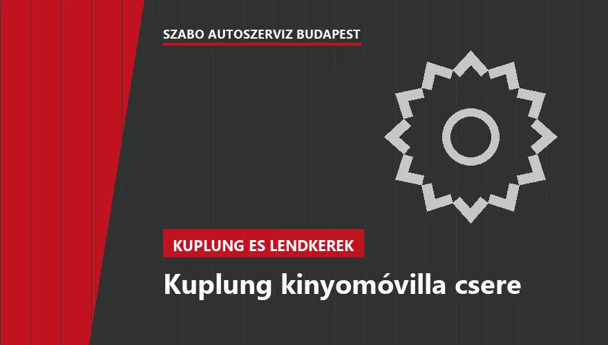 Kuplung kinyomóvilla csere - autószerviz Budapest, Szabó Autószervíz műhely