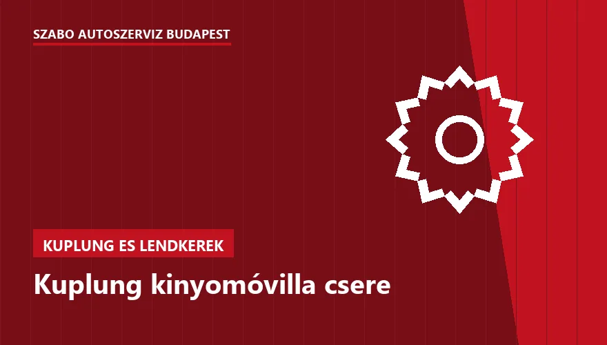 Kuplung kinyomóvilla csere a Szabó Autószervíz Budapest szervizében