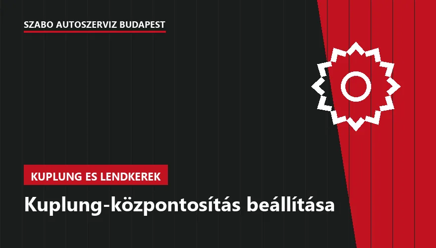 Kuplung-központosítás beállítása - autószerviz Budapest, Szabó Autószervíz műhely