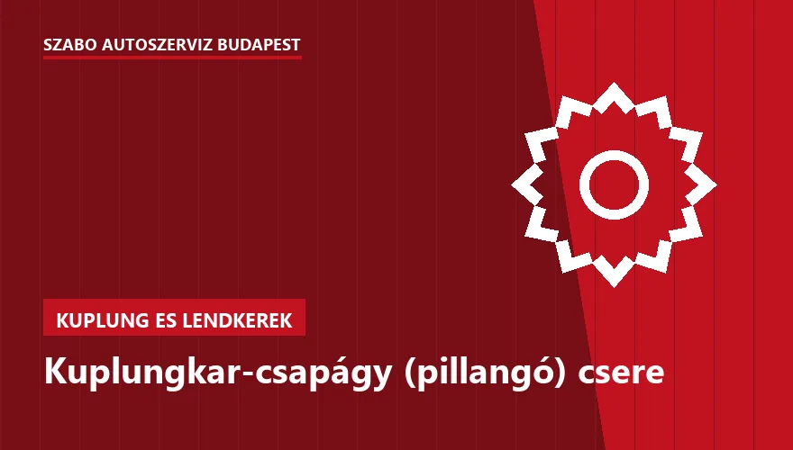 Kuplungkar-csapágy (pillangó) csere - autószerviz Budapest, Szabó Autószervíz műhely