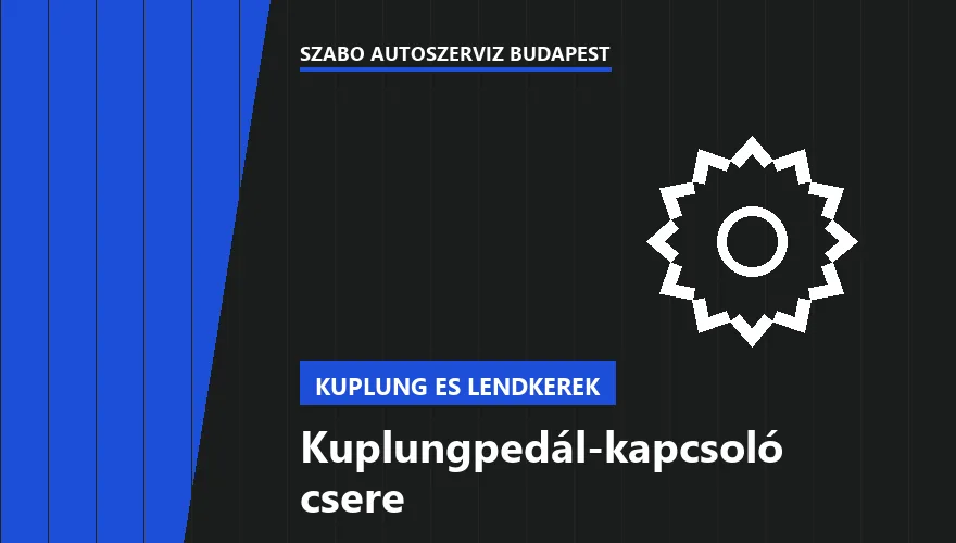 Kuplungpedál-kapcsoló csere a Szabó Autószervíz Budapest szervizében