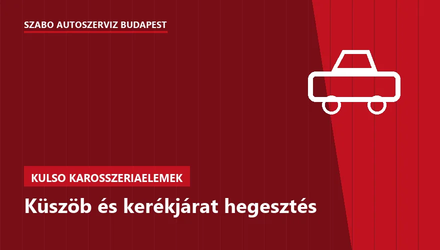 Küszöb és kerékjárat hegesztés a Szabó Autószervíz Budapest szervizében