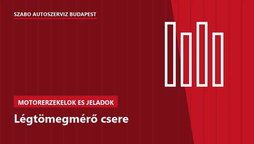 Légtömegmérő csere a Szabó Autószervíz Budapest szervizében
