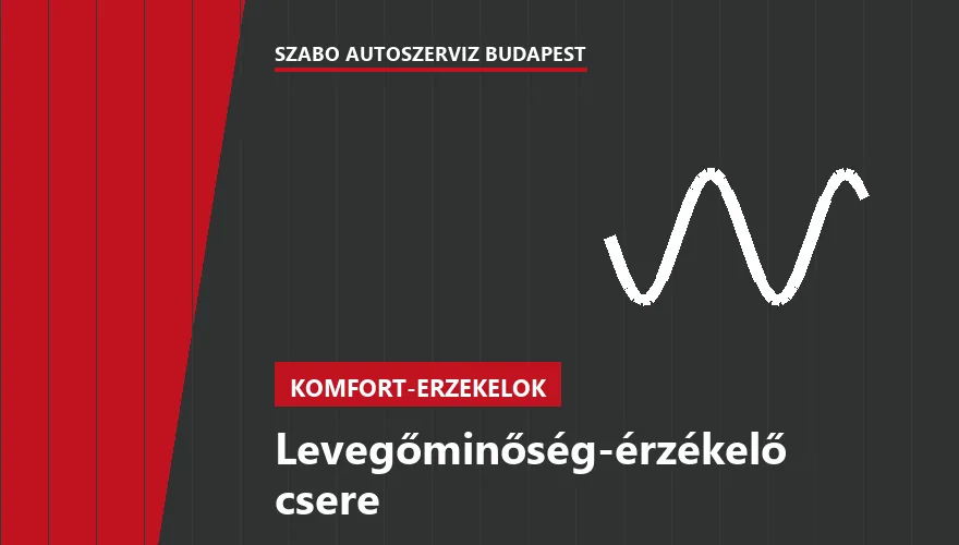 Levegőminőség-érzékelő csere a Szabó Autószervíz Budapest szervizében