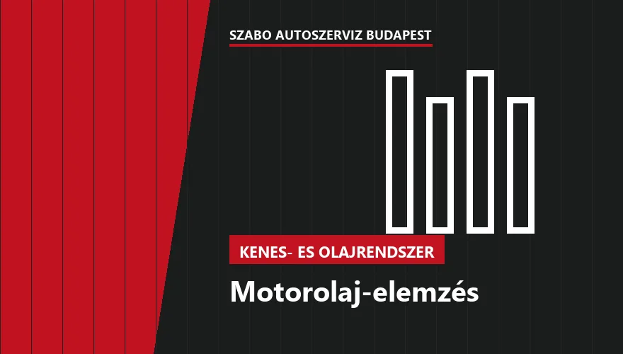 Motorolaj-elemzés a Szabó Autószervíz Budapest szervizében