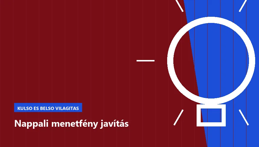Nappali menetfény javítás - autószerviz Budapest, Szabó Autószervíz műhely
