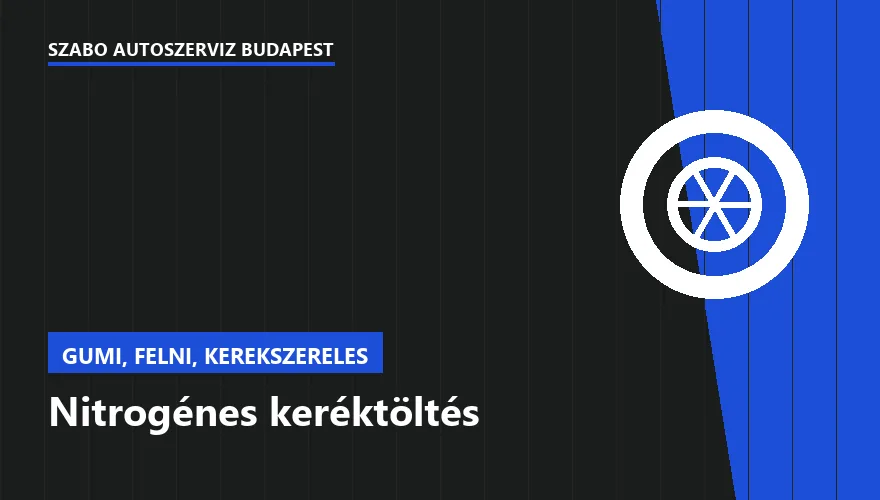Nitrogénes keréktöltés a Szabó Autószervíz Budapest szervizében