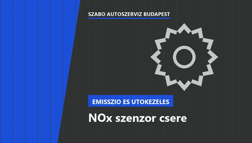 NOx szenzor csere - autószerviz Budapest, Szabó Autószervíz műhely