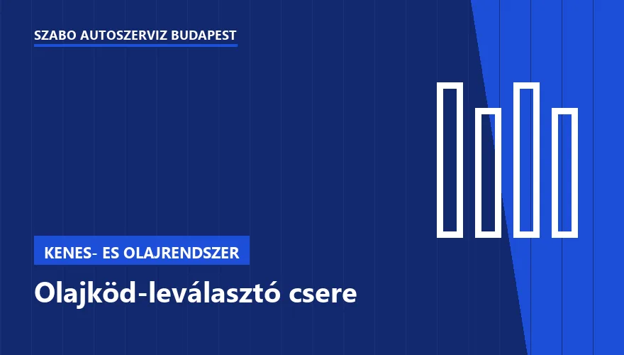 Olajköd-leválasztó csere - autószerviz Budapest, Szabó Autószervíz műhely