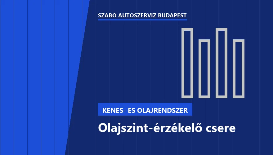 Olajszint-érzékelő csere a Szabó Autószervíz Budapest szervizében