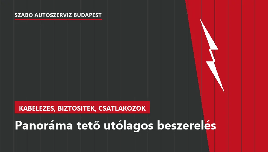 Panoráma tető utólagos beszerelés a Szabó Autószervíz Budapest szervizében