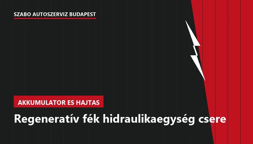 Regeneratív fék hidraulikaegység csere - autószerviz Budapest, Szabó Autószervíz műhely