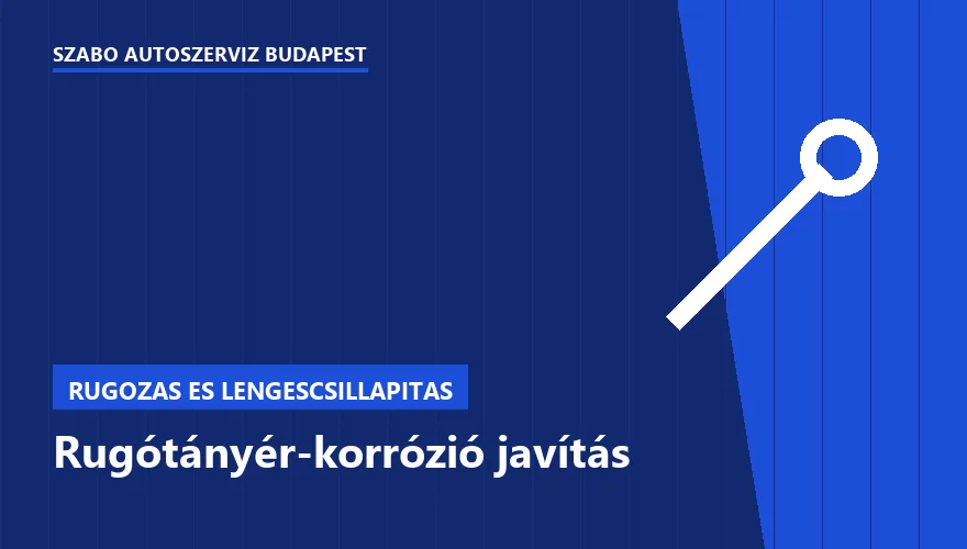 Rugótányér-korrózió javítás - autószerviz Budapest, Szabó Autószervíz műhely