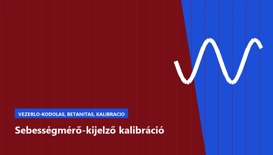 Sebességmérő-kijelző kalibráció - autószerviz Budapest, Szabó Autószervíz műhely