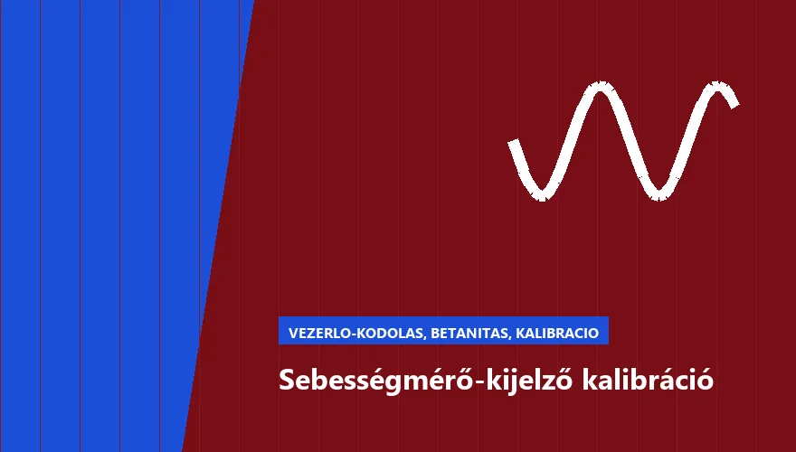 Sebességmérő-kijelző kalibráció a Szabó Autószervíz Budapest szervizében