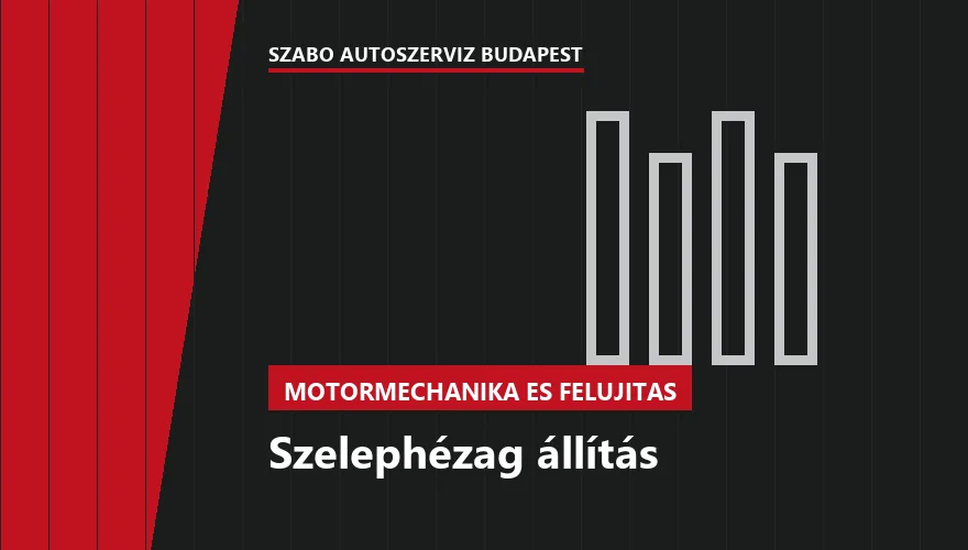 Szelephézag állítás - autószerviz Budapest, Szabó Autószervíz műhely