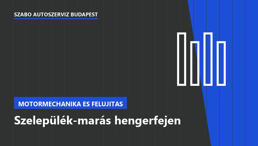 Szelepülék-marás hengerfejen a Szabó Autószervíz Budapest szervizében
