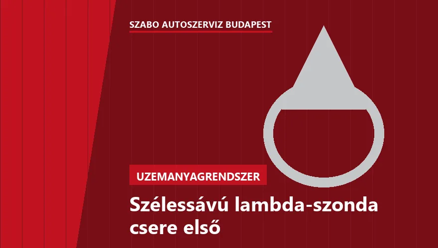 Szélessávú lambda-szonda csere első a Szabó Autószervíz Budapest szervizében