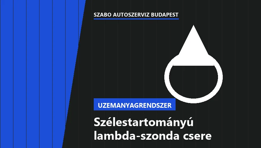 Szélestartományú lambda-szonda csere - autószerviz Budapest, Szabó Autószervíz műhely
