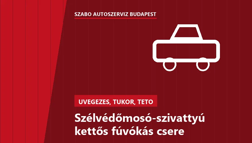 Szélvédőmosó-szivattyú kettős fúvókás csere a Szabó Autószervíz Budapest szervizében