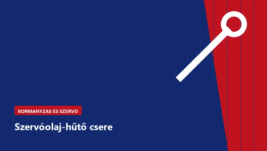 Szervóolaj-hűtő csere - autószerviz Budapest, Szabó Autószervíz műhely