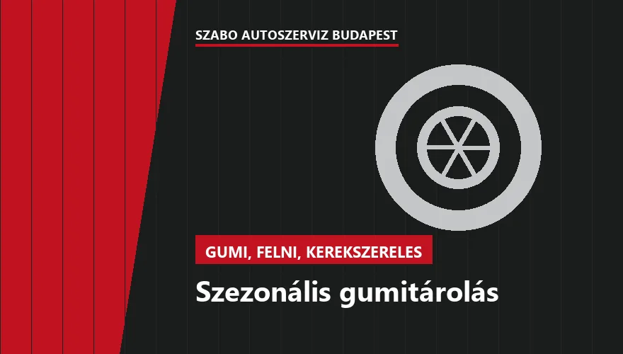 Szezonális gumitárolás - autószerviz Budapest, Szabó Autószervíz műhely