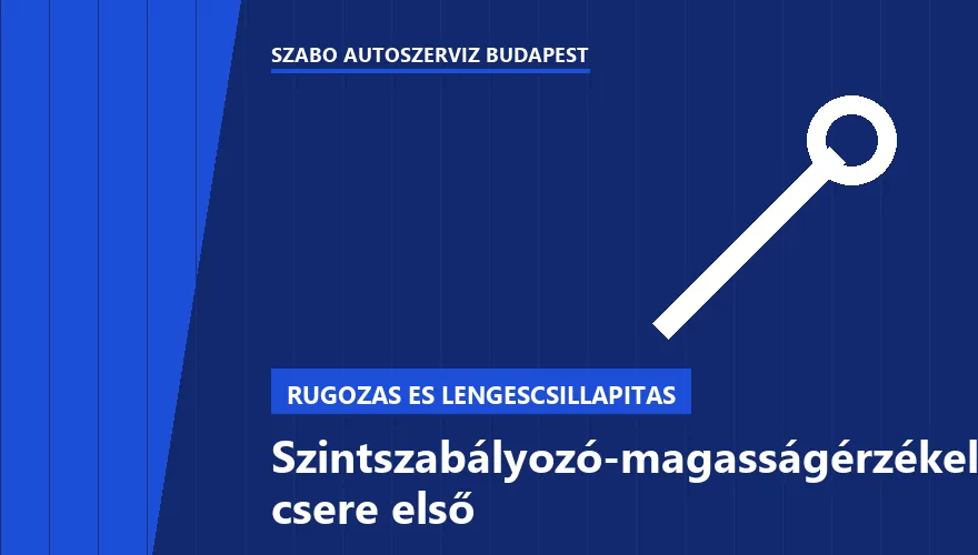 Szintszabályozó-magasságérzékelő csere első - autószerviz Budapest, Szabó Autószervíz műhely