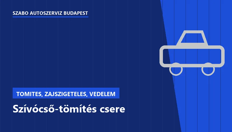 Szívócső-tömítés csere a Szabó Autószervíz Budapest szervizében