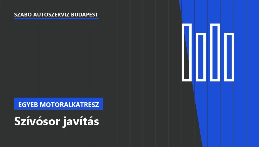 Szívósor javítás a Szabó Autószervíz Budapest szervizében