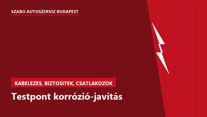 Testpont korrózió-javítás a Szabó Autószervíz Budapest szervizében