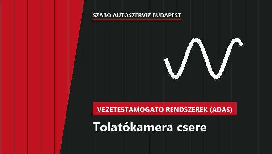Tolatókamera csere - autószerviz Budapest, Szabó Autószervíz műhely