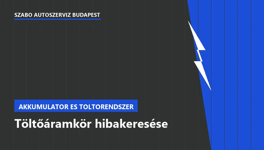 Töltőáramkör hibakeresése - autószerviz Budapest, Szabó Autószervíz műhely