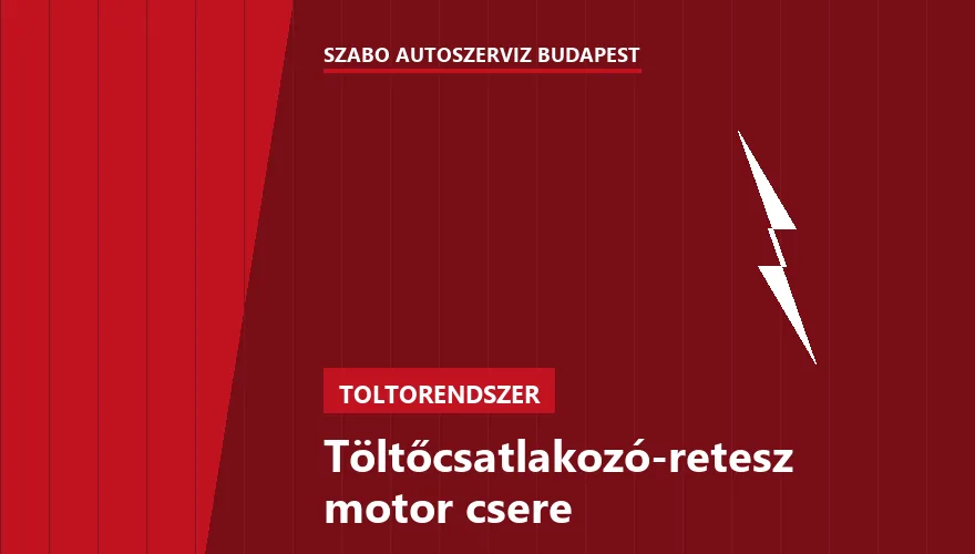 Töltőcsatlakozó-retesz motor csere - autószerviz Budapest, Szabó Autószervíz műhely