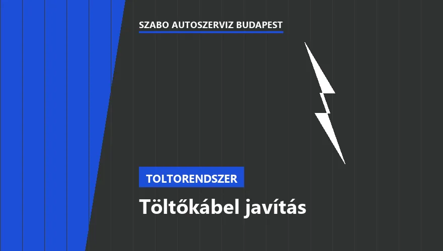 Töltőkábel javítás a Szabó Autószervíz Budapest szervizében