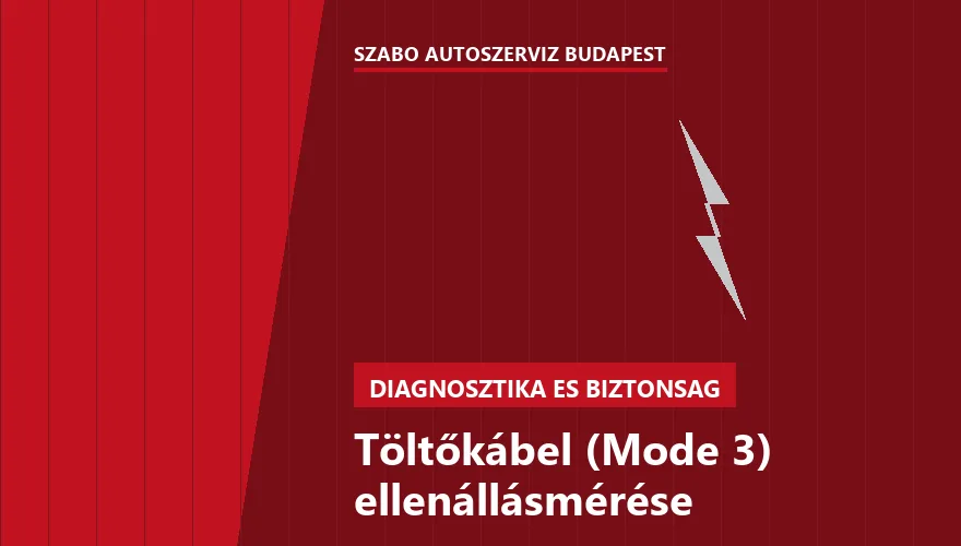Töltőkábel (Mode 3) ellenállásmérése a Szabó Autószervíz Budapest szervizében