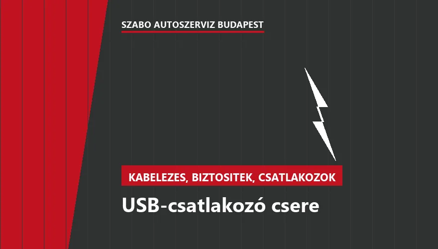 USB-csatlakozó csere - autószerviz Budapest, Szabó Autószervíz műhely