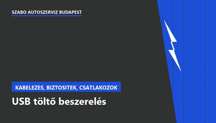 USB töltő beszerelés - autószerviz Budapest, Szabó Autószervíz műhely